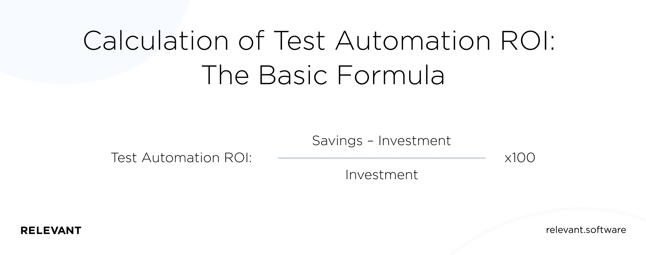 Calculation of Test Automation ROI: The Basic Formula